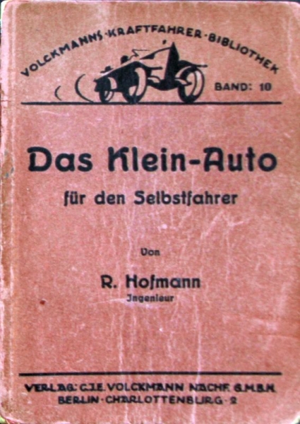 Hofmann "Das Klein-Auto fuer den Selbstfahrer" Cyclecar Vehiclehistory 1925 (6381)